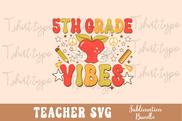 5th Grade Teacher Vibes SVG Png Design for Crafts and Graphics