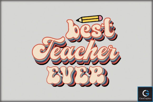 Best Teacher Ever SVG File for Crafts