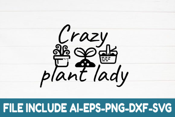 Crazy Plant Lady: Graphics and Crafts for Creative Publishing