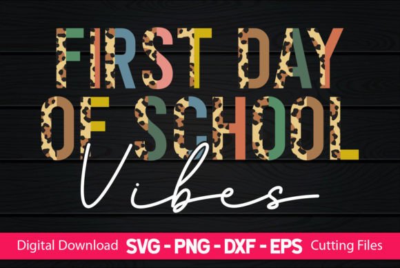 First Day of School Vibes Graphics and Crafts