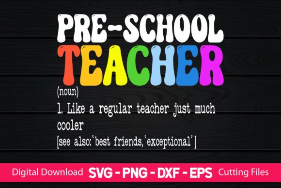 Funny Pre-School Teacher Definition Graphics