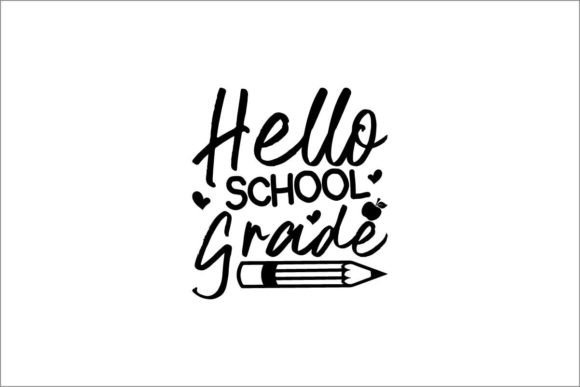 Hello School Grade Graphics & Crafts