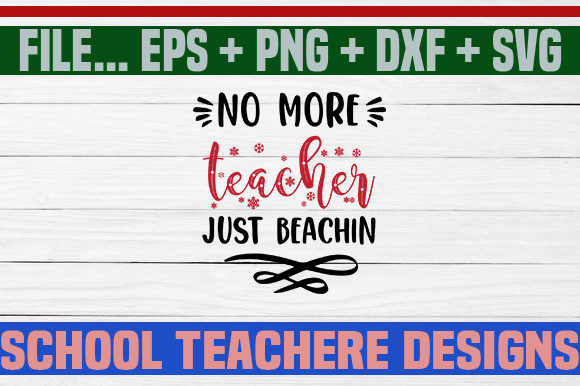 No More Teacher Just Beach in SVG: Graphics and Crafts