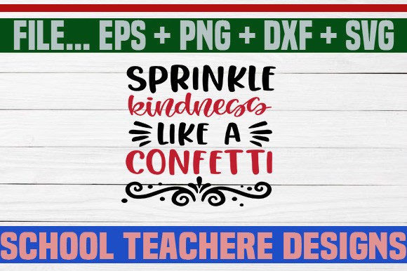 Sprinkle Kindness Like a Confetti SVG