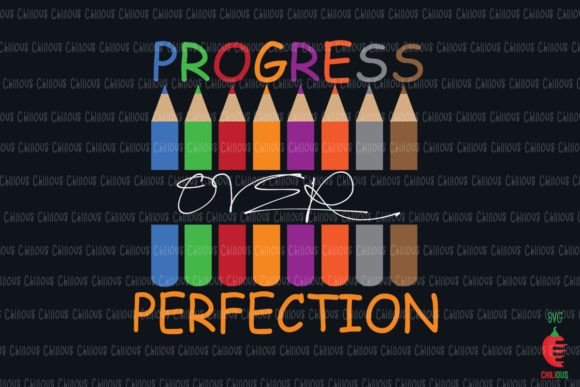 Teacher Shirts, Progress over Perfection