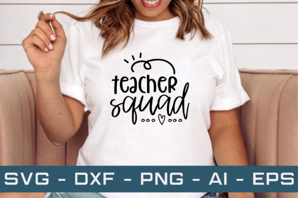Teacher Squad Svg Cut Files Graphics and Crafts