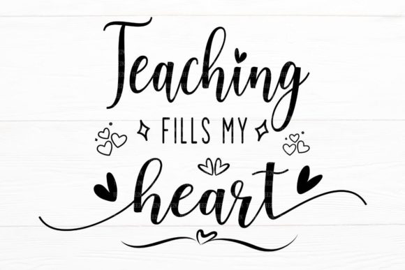 Teaching Fills My Heart SVG