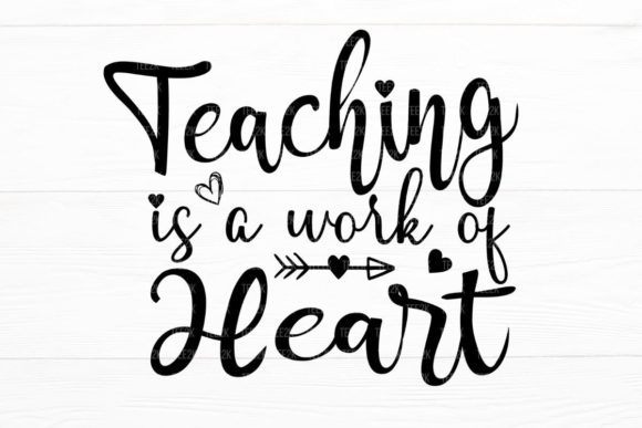Teaching Is a Work of Heart Graphics and Crafts